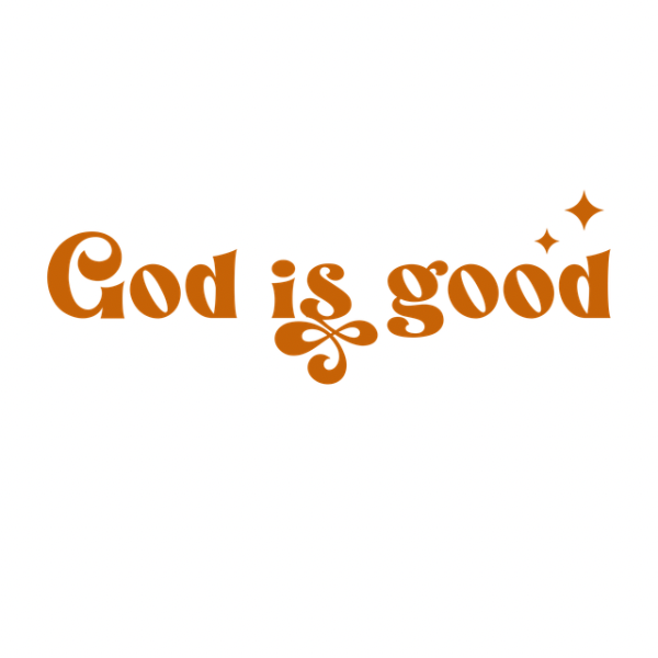 God is Good