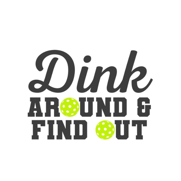Dink Around