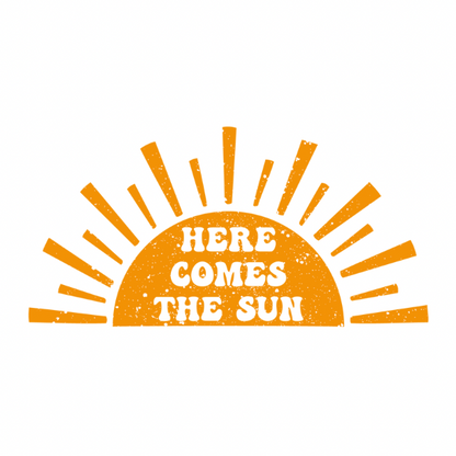 Here Comes the Sun