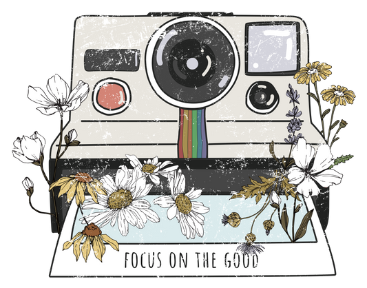 Focus on the Good