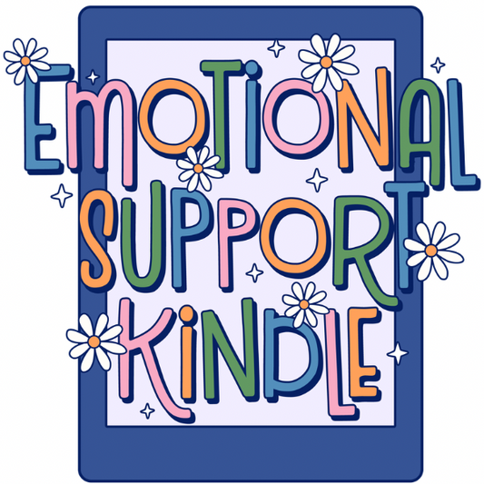 Emotional Support Kindle