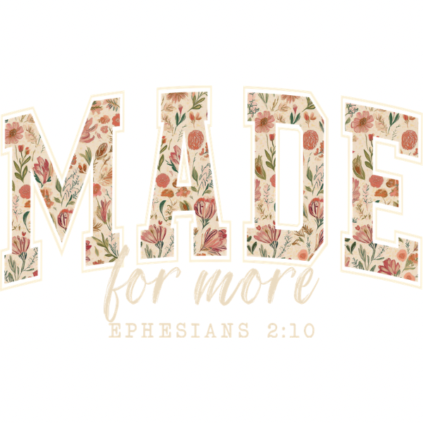 Made For More