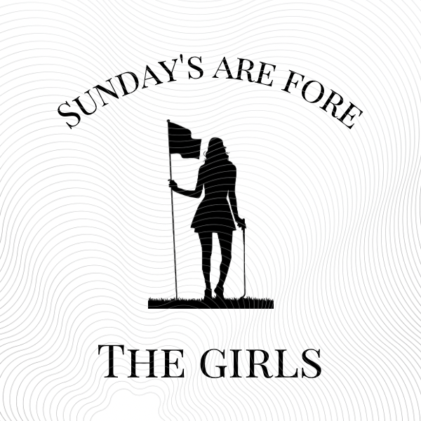 Sunday’s are Fore the Girls Simple