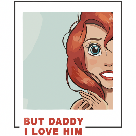 Daddy I Love Him