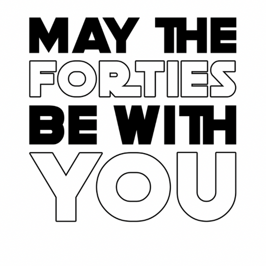May the Forties