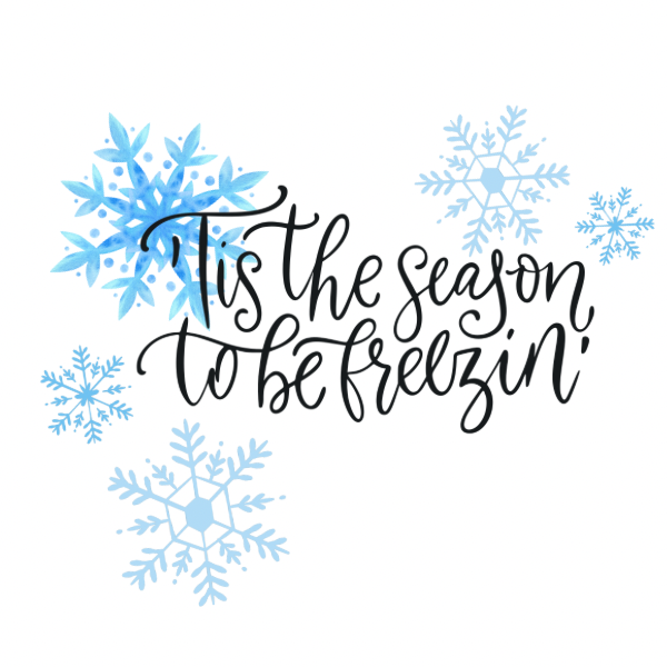 Tis the Season to be Freezin