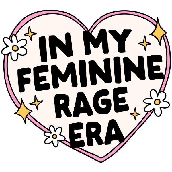 Feminine Rage