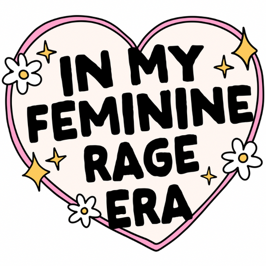 Feminine Rage