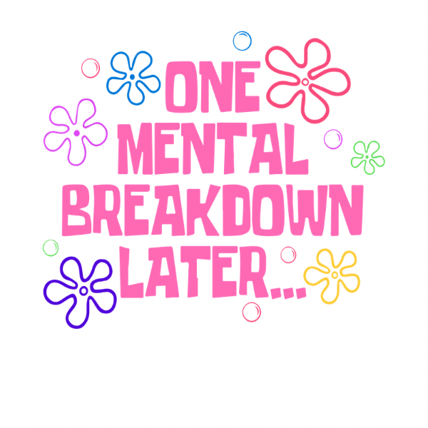 Mental Breakdown Pink