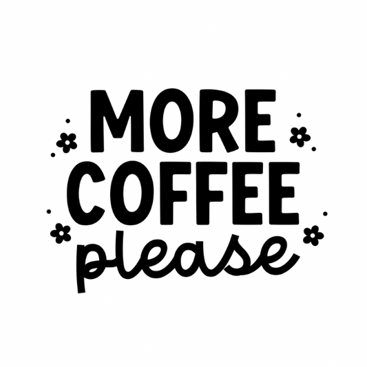 More Coffee