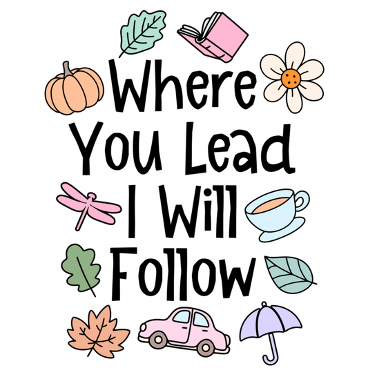 Where You Lead