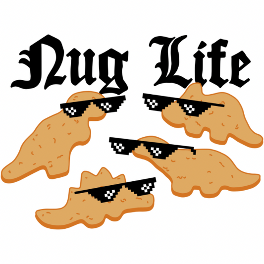 Nug Life