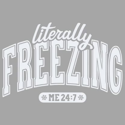 Literally Freezing