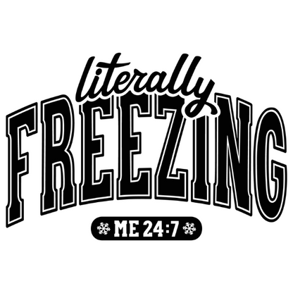 Literally Freezing